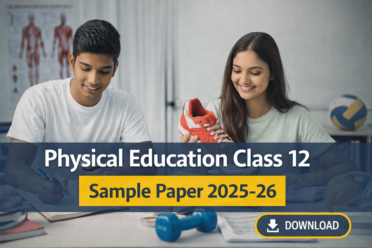 Physical Education Class 12 Sample Paper 2025-26 – Download, Pattern & Preparation Tips