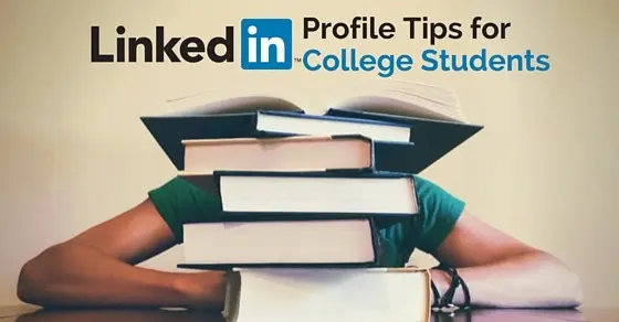 LinkedIn Profile Tips for Students: 12 Easy Ways to Stand Out